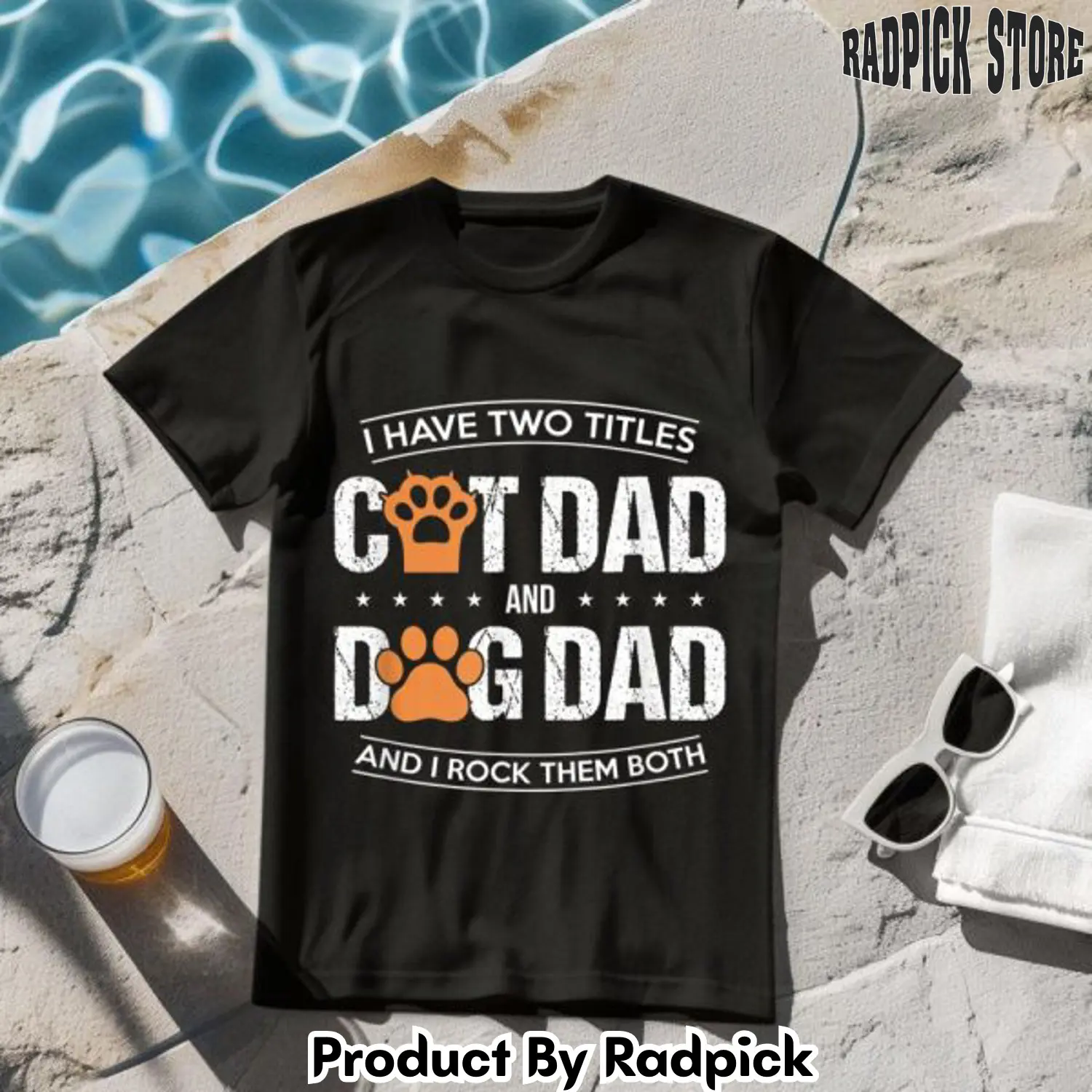 I have two titles dog dad and cat dad tshirt rp2616847